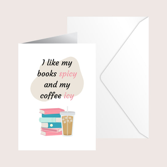 I like my books spicy and coffee icy card