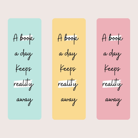 A book a day keeps reality away bookmark